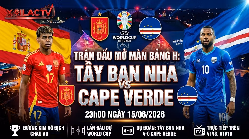 Nhận định Tây Ban Nha vs Cape Verde (23h00, 15/06): “Cuồng phong Đỏ” gầm vang